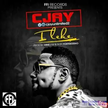 CJay - Ileke